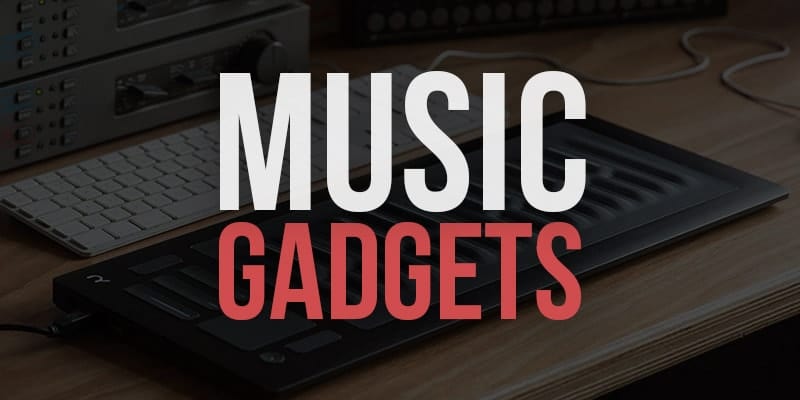 30+ Awesome Music Gadgets & Gear You Need To See!