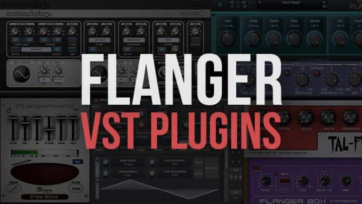 Free Flanger Effect VST Plugins Best Flanger VSTs Free Flanger Effect VST Plugins ( Best Flanger VSTs )