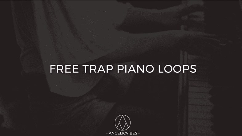 Angelic Vibes Free Trap Piano Loops