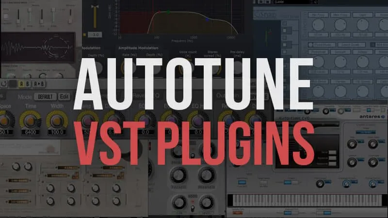 Best Free Autotune VST Plugins