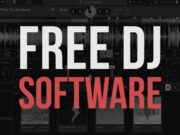 Best Free DJ Software Apps - Windows, Mac, Mobile, Online