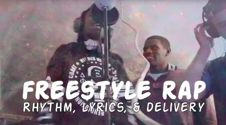 How To Freestyle Rap: Rhythm, Lyrics & Delivery