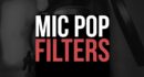 What Is a Pop Filter