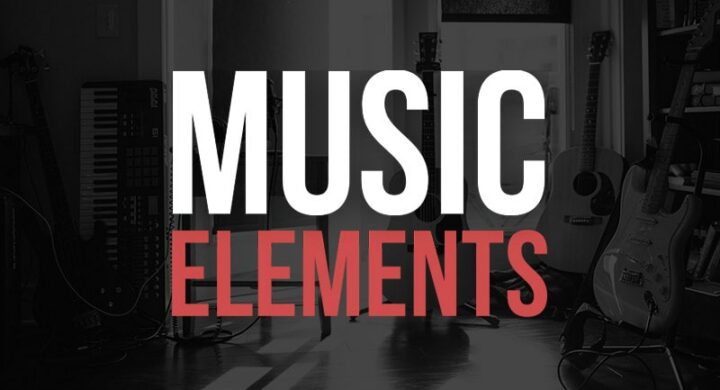 What Are the Elements of Music What Are the Elements of Music