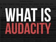 What Is Audacity