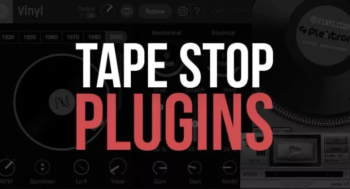 Best Free Tape Stop VST Plugins 