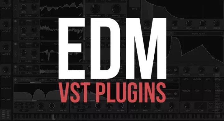 Free EDM VST Plugins For Electronic Dance Music