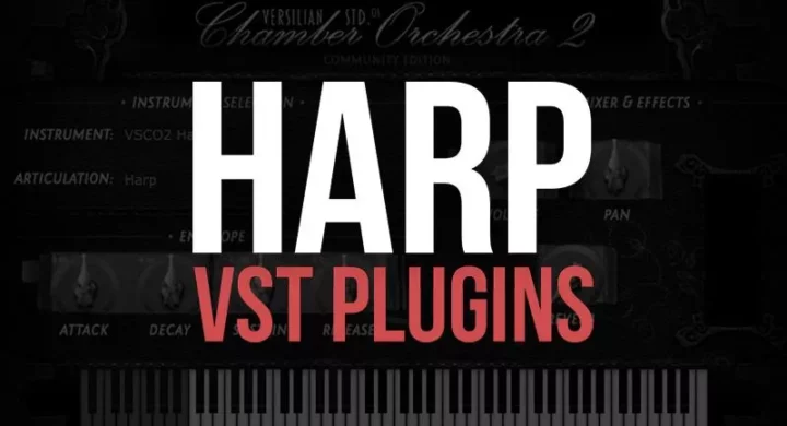 Best Free Harp VST Plugins & Harp Samples